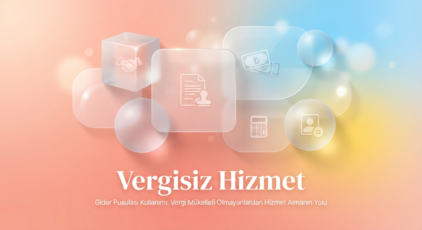 Gider Pusulası kullanımı: Vergisiz hizmet alımı, vergi mükellefi olmayanlardan hizmet.